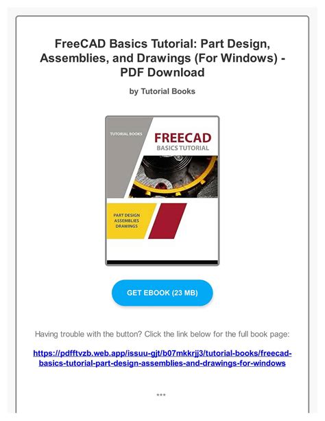 Guide to FreeCAD Basics Tutorial: Part Design Assemblies And Drawings (For Windows)