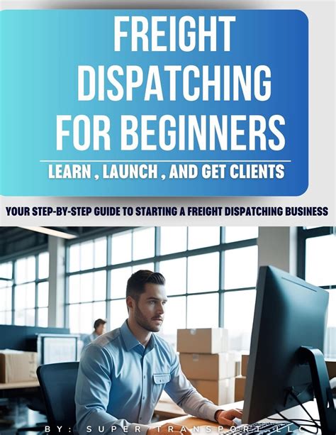 Guide to Freight Dispatching For Beginners