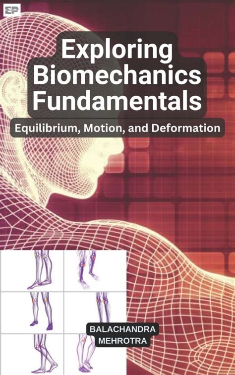Guide to Fundamentals Of Biomechanics: Equilibrium Motion And Deformation