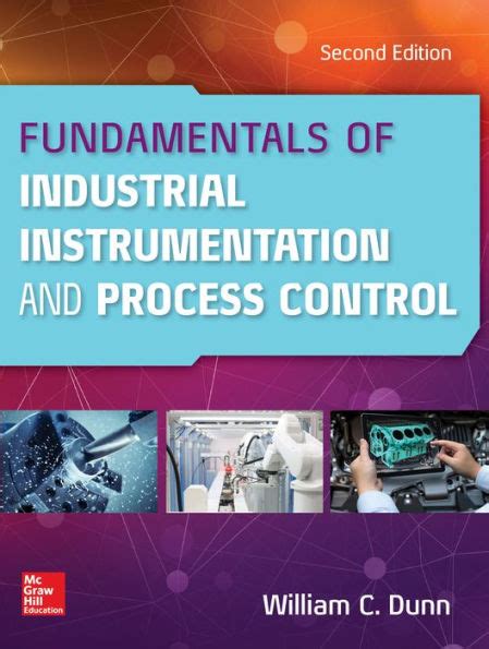 Guide to Fundamentals Of Industrial Instrumentation And Process Control 2e (PB)