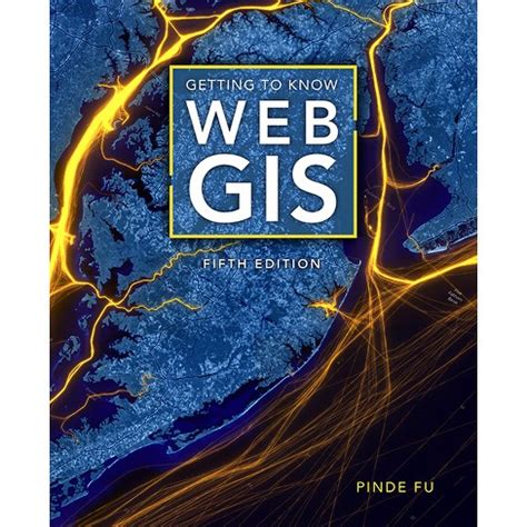 Guide to Getting To Know Web GIS