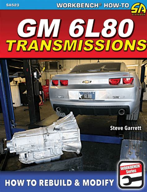 Guide to Gm 6l80 Transmissions How To Rebuild Modify