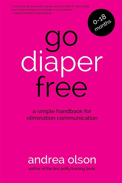 Guide to Go Diaper Free: A Simple Handbook For Elimination Communication
