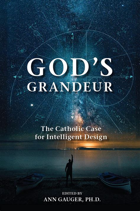 Guide to God's Grandeur: The Catholic Case For Intelligent Design