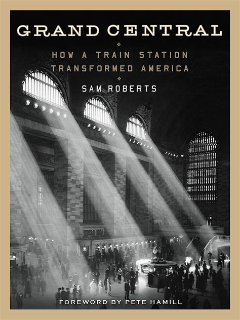 Guide to Grand Central: How A Train Station Transformed America