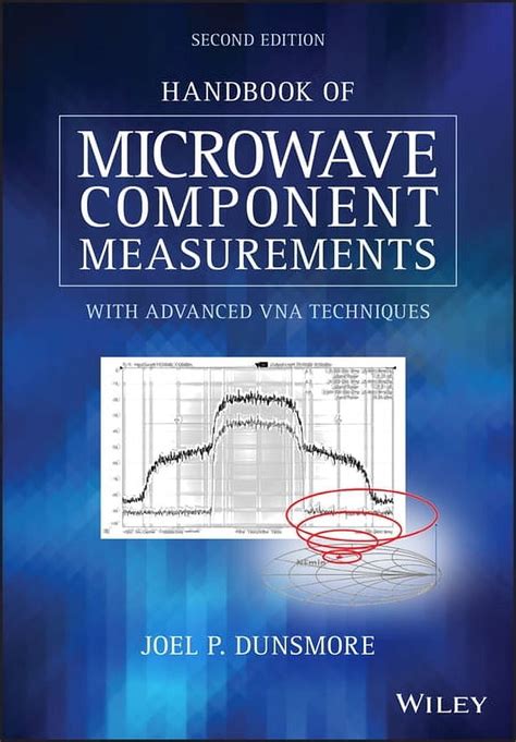 Guide to Handbook Of Microwave Component Measurements: With Advanced VNA Techniques