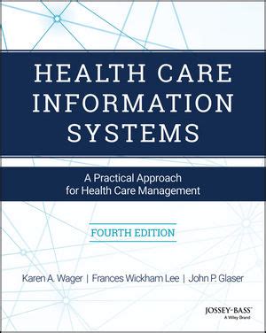 Guide to Health Care Information Systems: A Practical Approach For Health Care Management