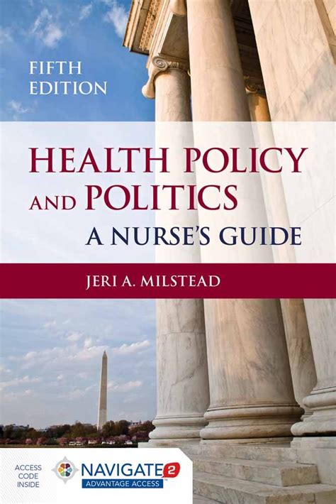 Guide to Health Policy And Politics: A Nurse's Guide