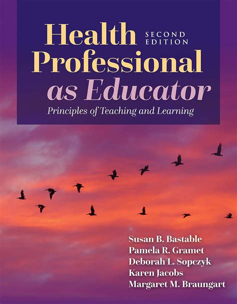 Guide to Health Professional As Educator: Principles Of Teaching And Learning