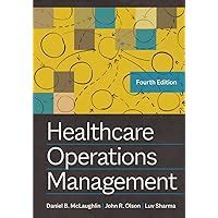 Guide to Healthcare Operations Management Fourth Edition