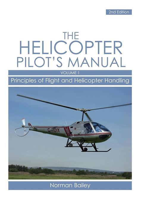 Guide to Helicopter Pilot's Manual Vol 1: Principles Of Flight And Helicopter Handling