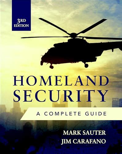 Guide to Homeland Security Third Edition: A Complete Guide