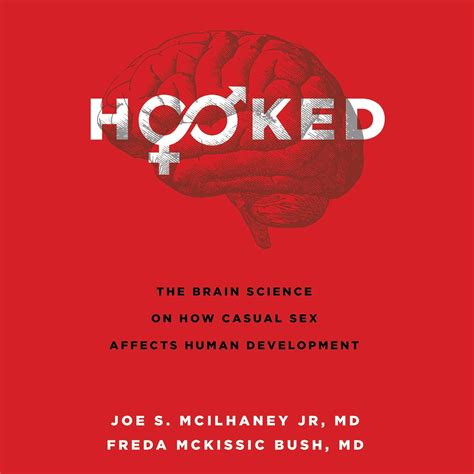 Guide to Hooked: The Brain Science On How Casual Sex Affects Human Development