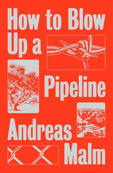 Guide to How To Blow Up A Pipeline: Learning To Fight In A World On Fire