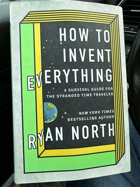 Guide to How To Invent Everything: A Survival Guide For The Stranded Time Traveler
