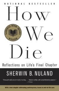Guide to How We Die: Reflections On Life's Final Chapter