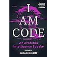 Guide to I Am Code: An Artificial Intelligence Speaks: Poems