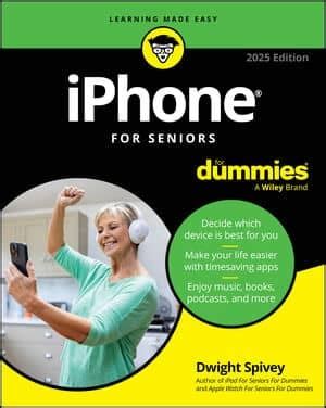 Guide to IPhone For Seniors For Dummies