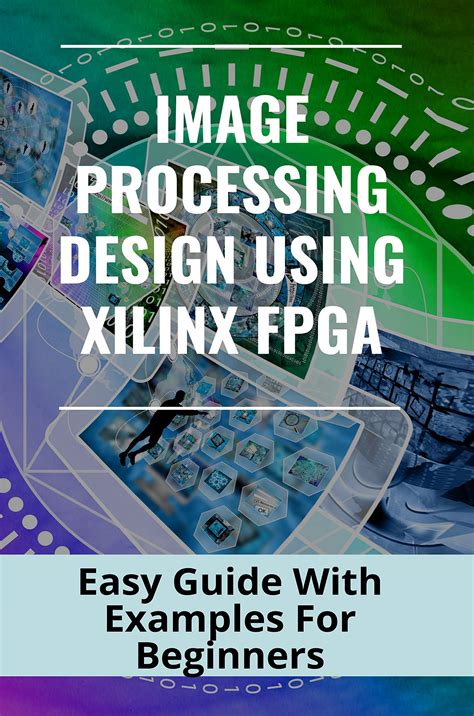 Guide to Image Processing With Xilinx Devices