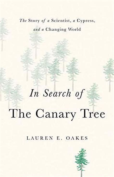 Guide to In Search Of The Canary Tree: The Story Of A Scientist A Cypress And A Changing World