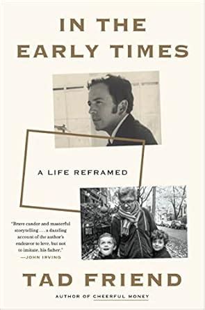 Guide to In The Early Times: A Life Reframed