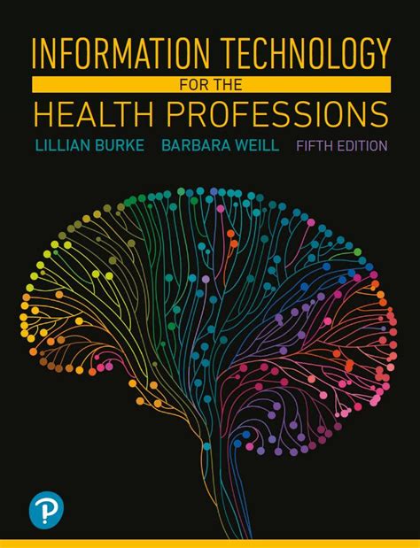 Guide to Information Technology For The Health Professions