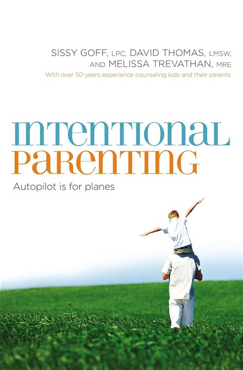Guide to Intentional Parenting: Autopilot Is For Planes