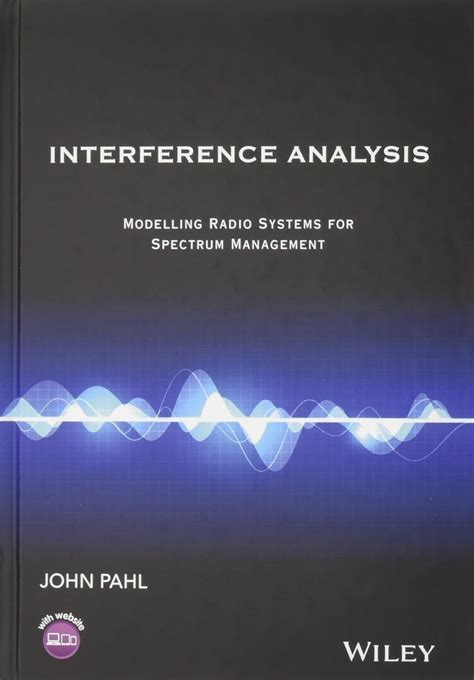 Guide to Interference Analysis: Modelling Radio Systems For Spectrum Management