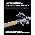 Guide to Introduction To Autonomous Robots: Mechanisms Sensors Actuators And Algorithms