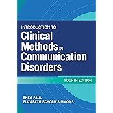 Guide to Introduction To Clinical Methods In Communication Disorders