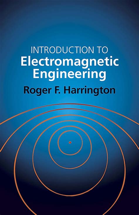 Guide to Introduction To Electromagnetic Engineering (Dover Books On Electrical Engineering)