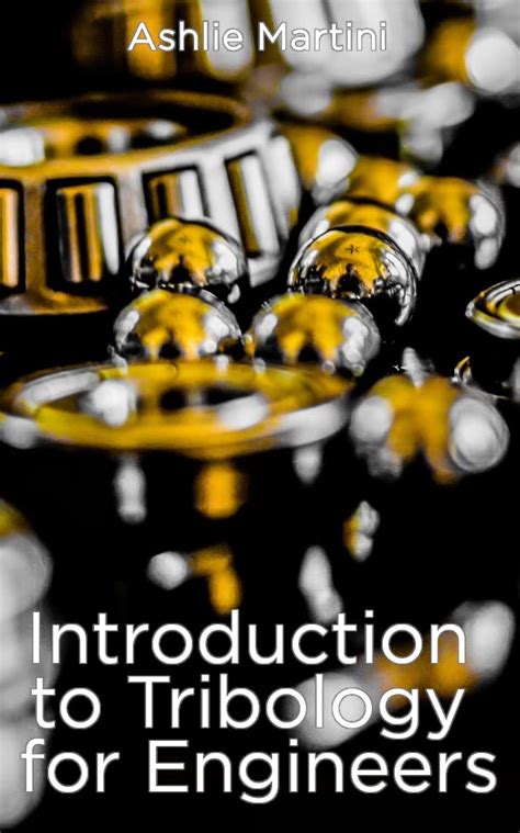 Guide to Introduction To Tribology For Engineers