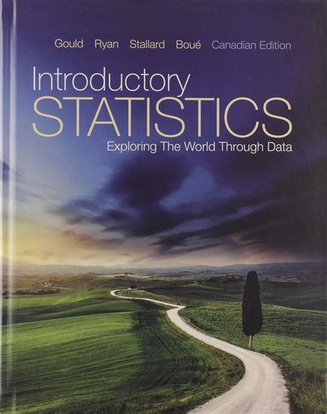 Guide to Introductory Statistics: Exploring The World Through Data
