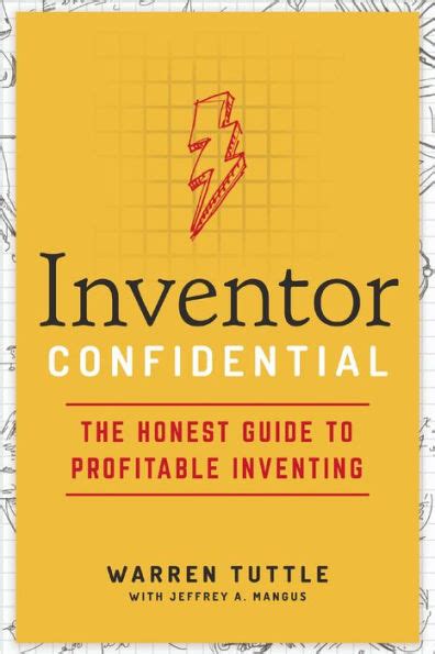 Guide to Inventor Confidential: The Honest Guide To Profitable Inventing