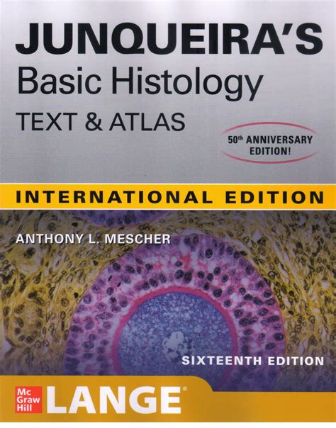 Guide to Junqueira's Basic Histology: Text And Atlas Sixteenth Edition