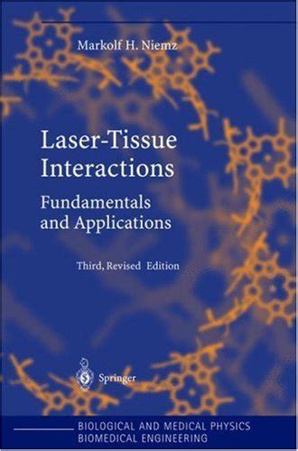 Guide to Laser-Tissue Interactions: Fundamentals And Applications