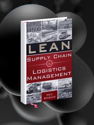 Guide to Lean Supply Chain And Logistics Management