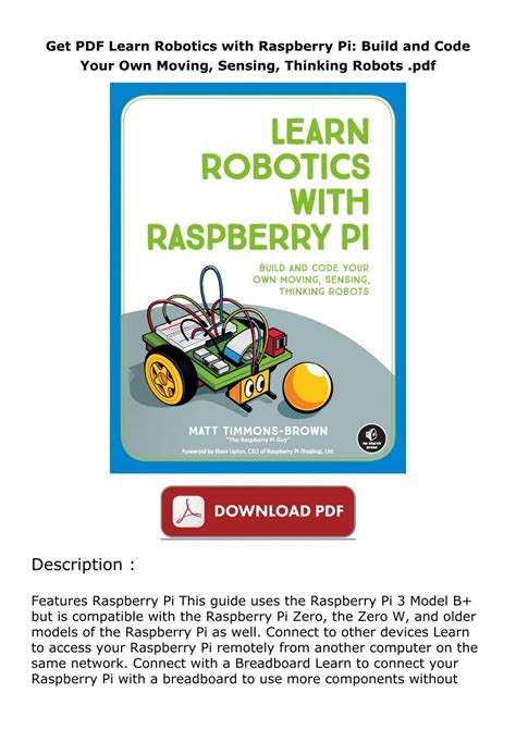 Guide to Learn Robotics With Raspberry Pi: Build And Code Your Own Moving Sensing Thinking Robots