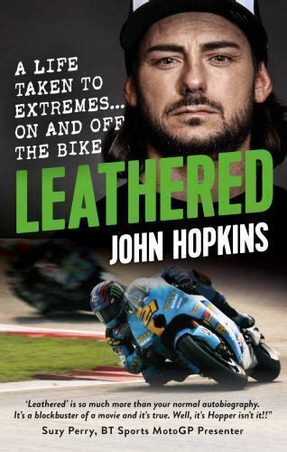 Guide to Leathered: A Life Taken To Extremes... On And Off The Bike