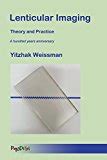 Guide to Lenticular Imaging: Theory And Practice