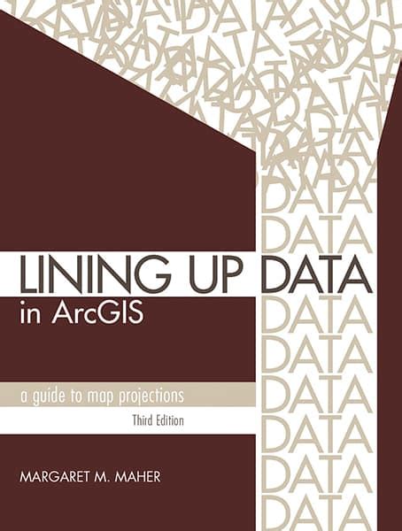 Guide to Lining Up Data In ArcGIS: A Guide To Map Projections