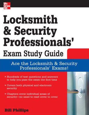 Guide to Locksmith And Security Professionals' Exam Study Guide