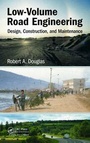 Guide to Low-Volume Road Engineering: Design Construction And Maintenance