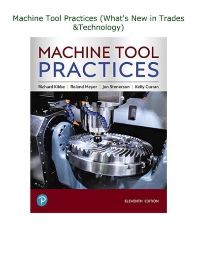 Guide to Machine Tool Practices (What's New In Trades & Technology)