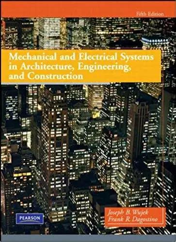 Guide to Mechanical And Electrical Systems In Architecture Engineering And Construction