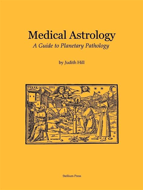 Guide to Medical Astrology: A Guide To Planetary Pathology