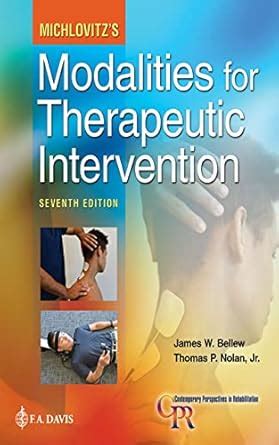 Guide to Michlovitz's Modalities For Therapeutic Intervention 7e
