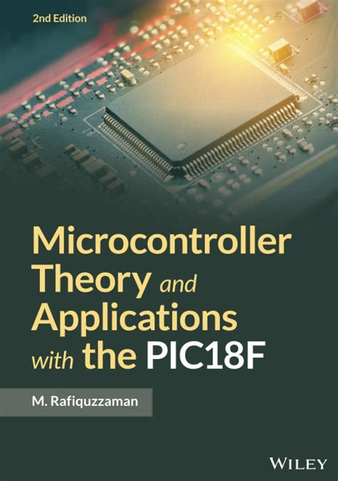 Guide to Microcontroller Theory And Applications With The PIC18F