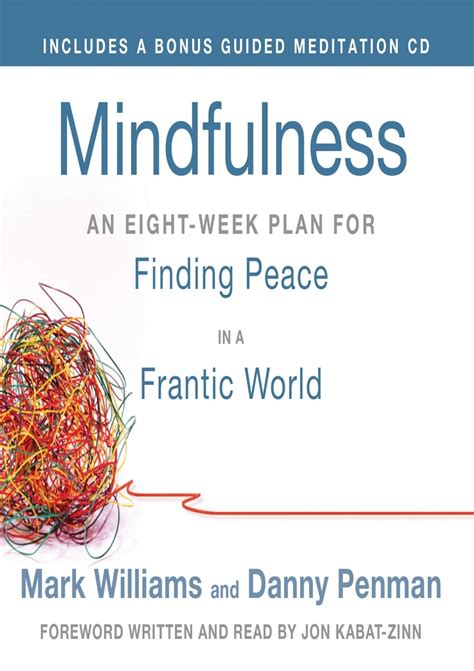 Guide to Mindfulness: An Eight-Week Plan For Finding Peace In A Frantic World