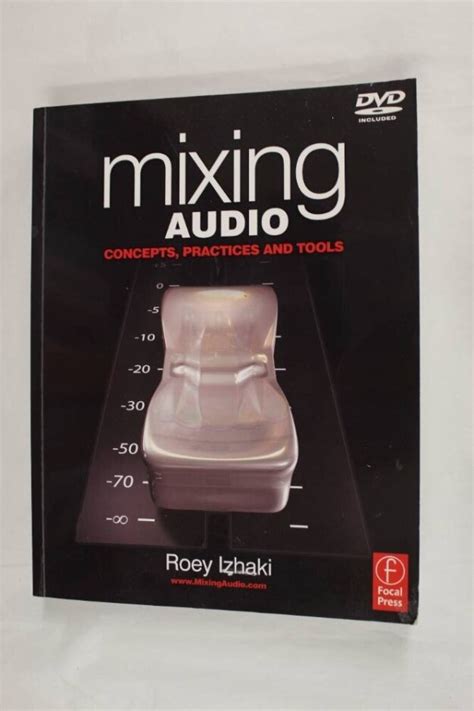 Guide to Mixing Audio: Concepts Practices And Tools